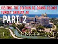 Visit to the Delphin Be Grand Resort Turkey Antalya Part 2 #4K #UHD #DelphinBeGrand #Turkey #Antalya