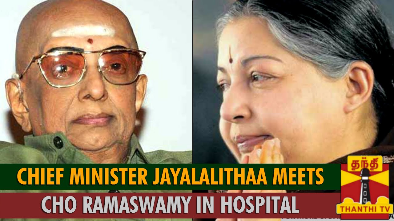 Jayalalithaa Meets Cho Ramaswamy at Chennai private Hospital - Thanthi ...