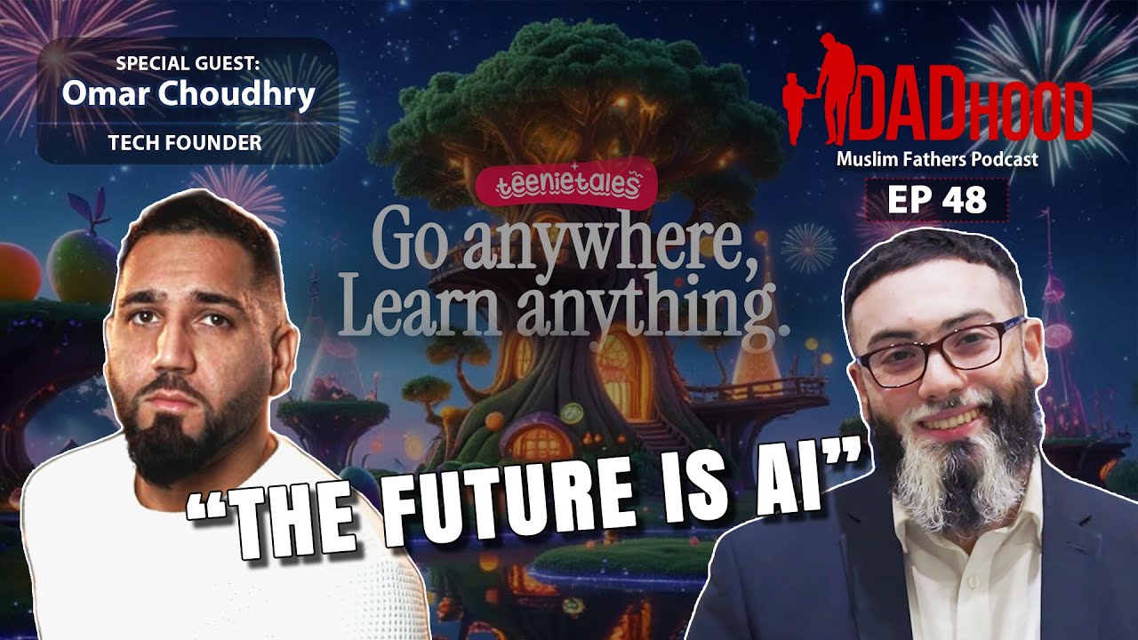 48 | Omar Choudhry | Moving My Family To Dubai And Building An AI With My Kids