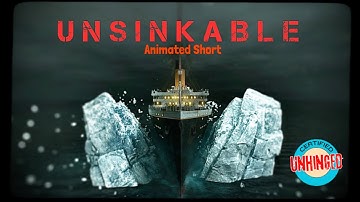 Titanic - UNHINGED VERSION (animated short)