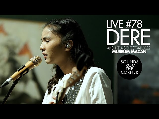 Sounds From The Corner : Live #78 Dere | Archipelago Festival 2022 at Museum Macan class=