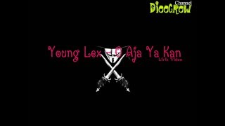 Young Lex - O Aja Ya Kan ( Lirik Video)