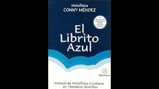 EL LIBRITO AZUL AUDIOLIBRO COMPLETO EN ESPAÑOL - CONNY MENDEZ - AUDIOLIBROS DE METAFÍSICA 🎀🎀