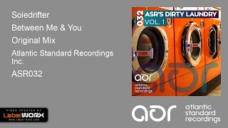 Soledrifter - Between Me & You (Original Mix)