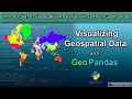 Introduction to Visualizing Geospatial Data with Python GeoPandas
