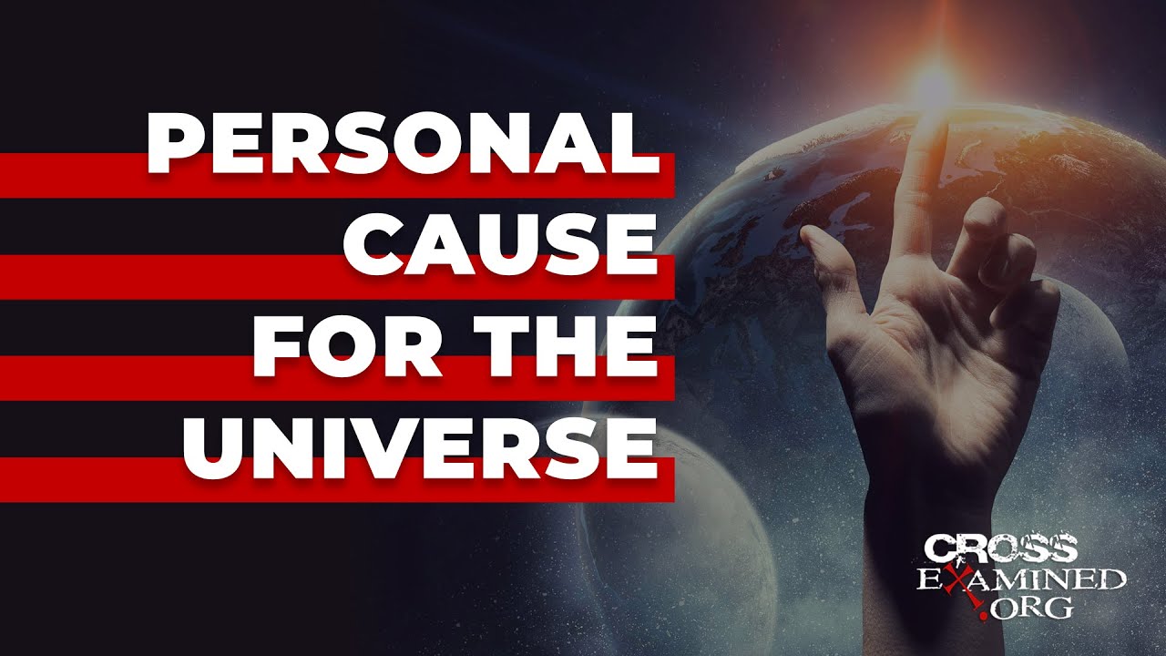 Почему причина возникновения вселенной должна быть личной?