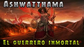 Ashwatthama ( El Guerrero Inmortal) /Mitológia Hindu /SR.MISTERIO