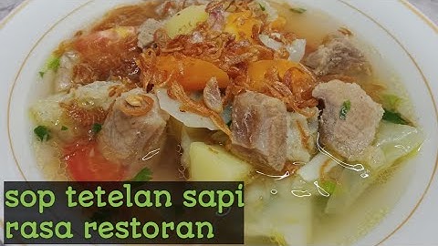 Resep sop tetelan sapi ala restoran yang enak banget