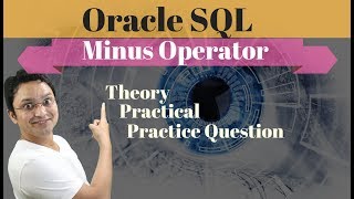 Tutorial#74 Minus operator in Oracle SQL Database| Using Minus Operator in Select Statement