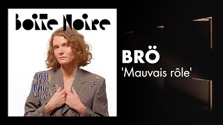 Où Brö à le 'Mauvais rôle', en live 🎤