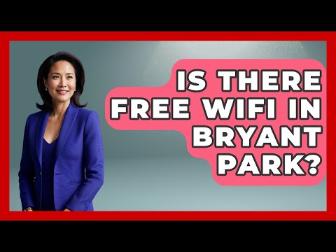 Is There Free Wifi In Bryant Park - United States Revealed