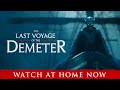 THE LAST VOYAGE OF THE DEMETER | Watch at Home NOW