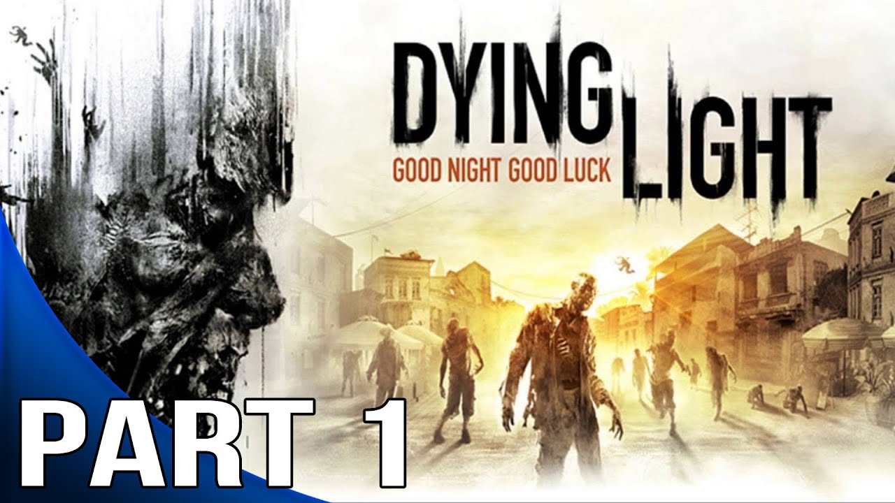 dying light walkthrough tips dying light walkthrough tips