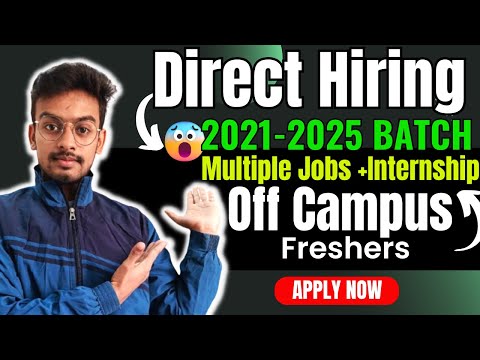 Direct Hiring | Biggest Off Campus Drive For 2024, 2023, 2022 Batch | Fresher Jobs | Internship