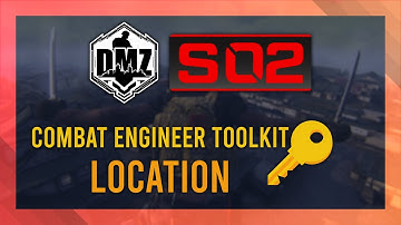 Combat Engineer Toolkit Key | Location Guide | DMZ Ashika Guide | Simple