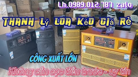 Loa kéo thanh lý giá rẻ