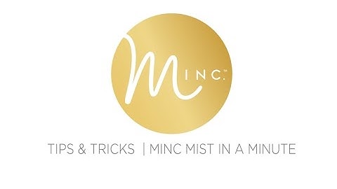 MINC MIST IN A MINUTE