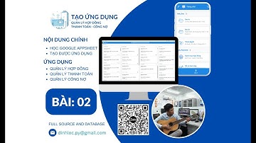 QUẢN LÝ HỢP ĐỒNG - THANH TOÁN - CÔNG NỢ | Bài 2 Cấu trúc bảng HỢP ĐỒNG | #AppSheet