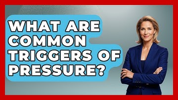What Are Common Triggers Of Pressure? - Stock and Options Playbook
