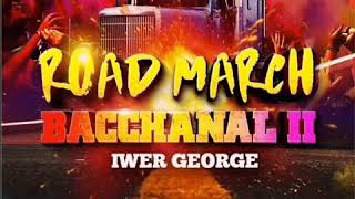 Iwer George | Road March Bacchanal 2 | SOCA 2019