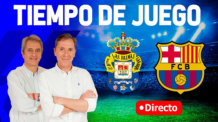 Directo Las Palmas vs Barça (0-2) y Valencia vs Atleti (0-3)| Tiempo de Juego COPE|Radio Cadena COPE