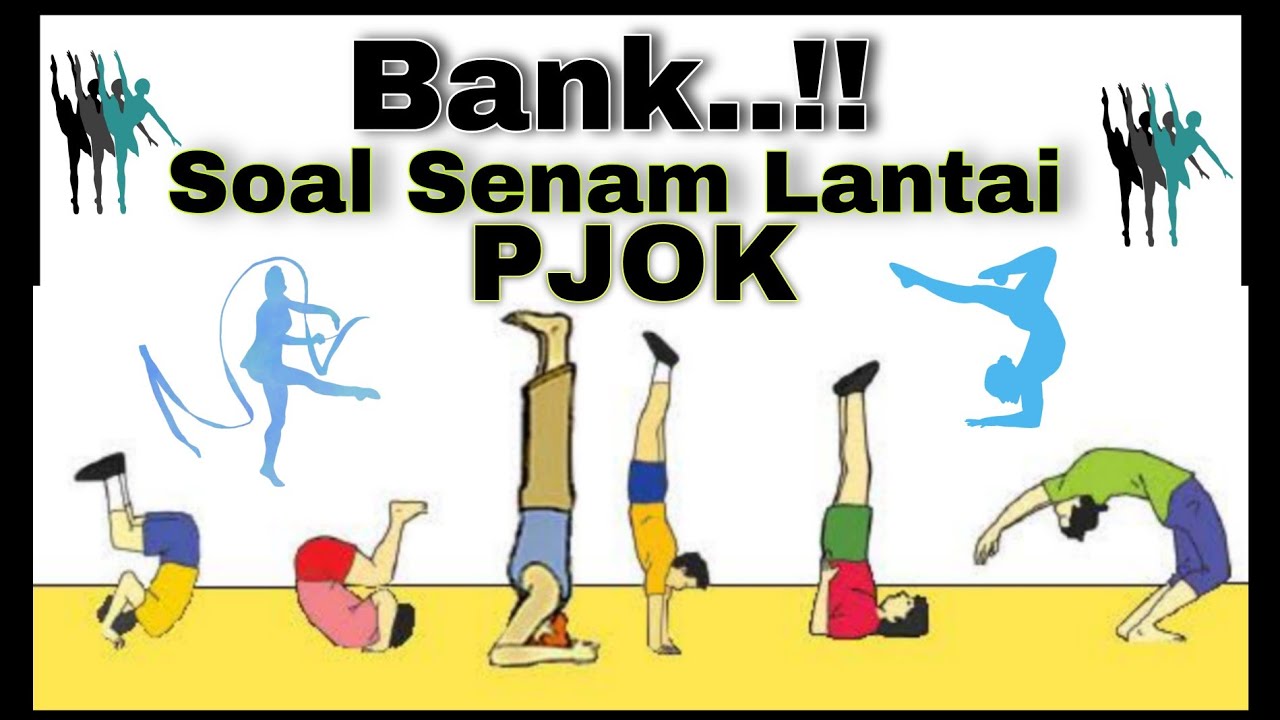 LATIHAN SOAL PJOK MATERI SENAM LANTAI || BANK SOAL SENAM LANTAI
