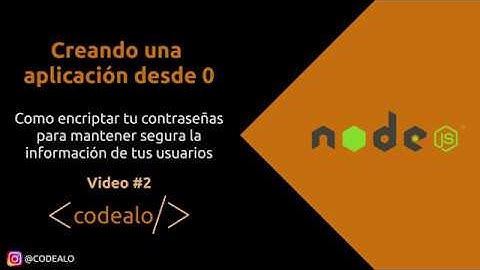 Creando un app desde 0 | Encriptar una contraseña con NodeJs, ExpressJs, MongoDB y Bcrypt