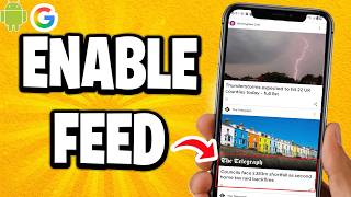 How To Enable Google Discover Feed On Android