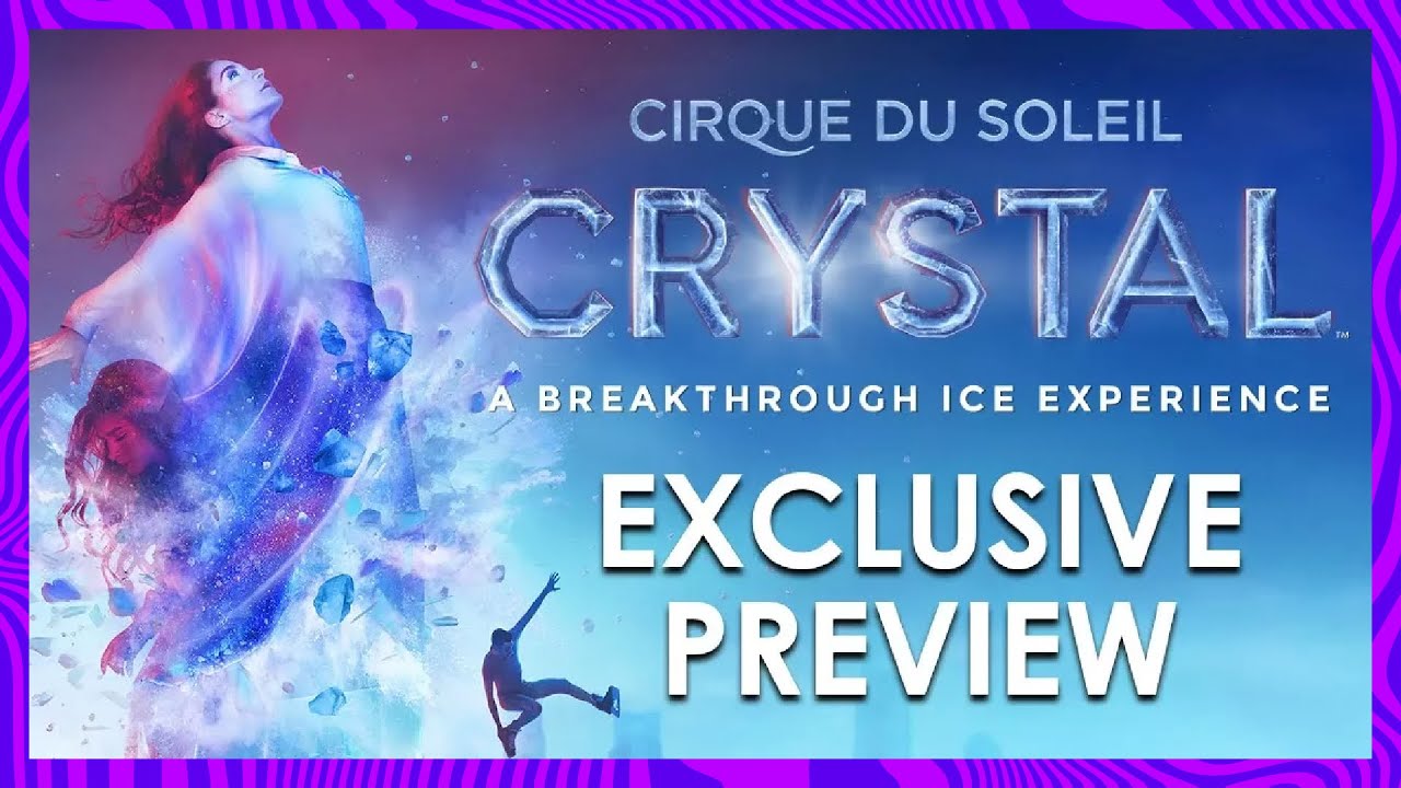 EXCLUSIVE preview of CRYSTAL | Cirque du Soleil's *NEW* Show - ON ICE ...