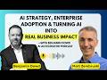 AI Strategy, Enterprise Adoption &amp; Turning AI Into Real Business Impact | Benjamin Dowd