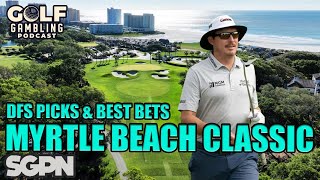 2024 Myrtle Beach Classic DFS Picks & Best Bets