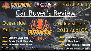 Customer Review about Autonique&#39;s Used Car Dealership in Oceanside CA by Haley S. (2013 Audi Q5)