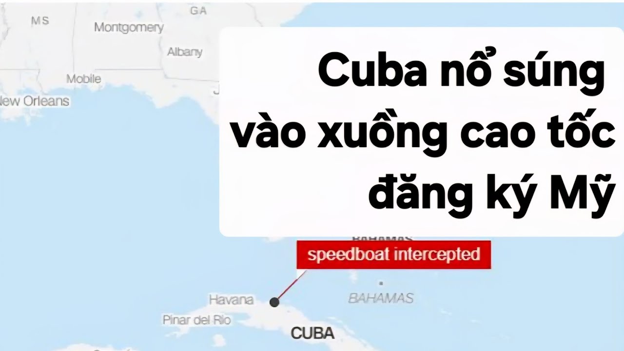 Cuba nổ súng vào xuồng cao tốc đăng ký Mỹ