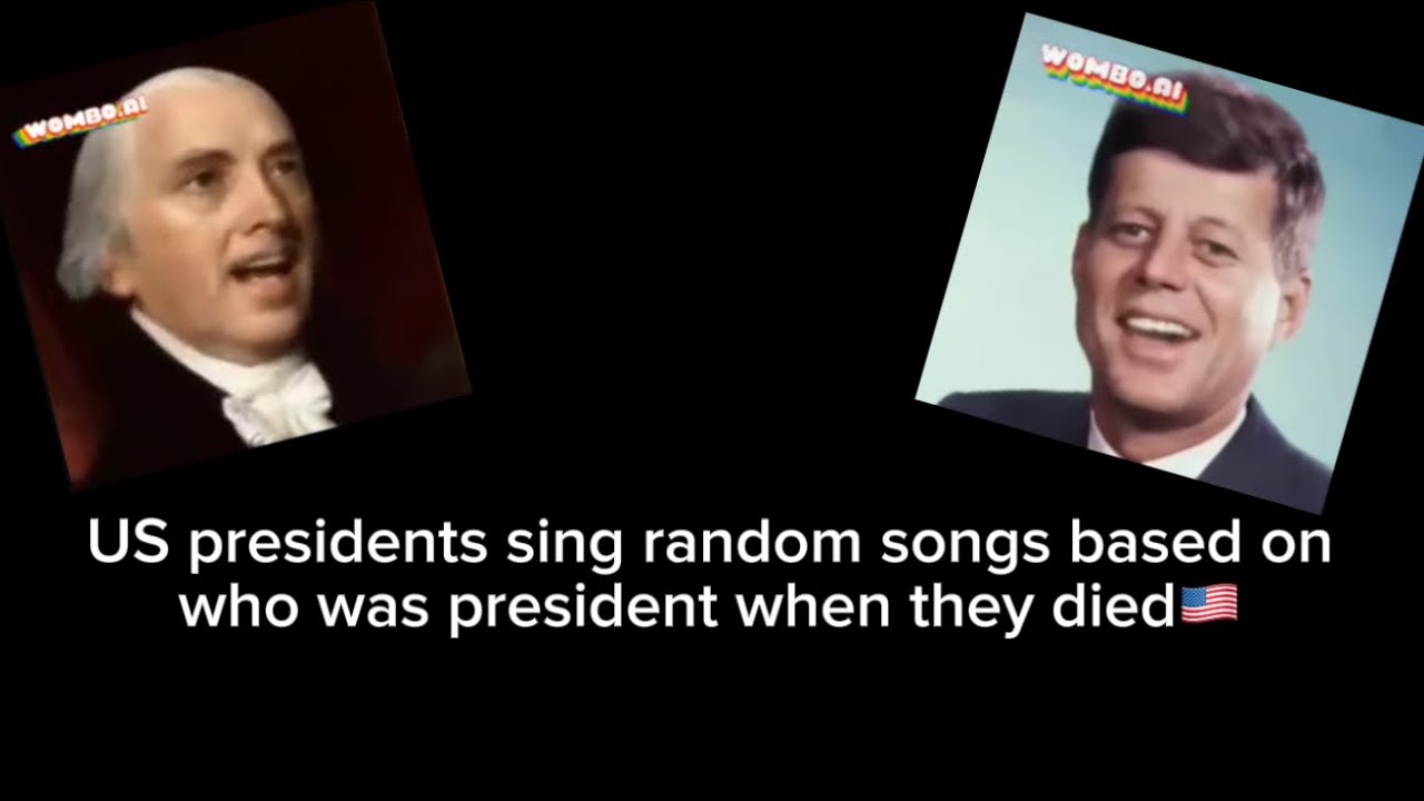 US presidents sing random songs based on who was president when they died 