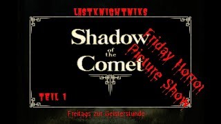 Shadow of the Comet – der 1. Tag in Illsmouth