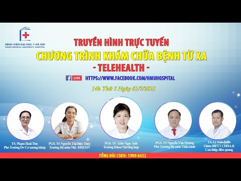 Video CHƯƠNG TRÌNH TELEHEALTH NGÀY 01/7/2021 - youtube