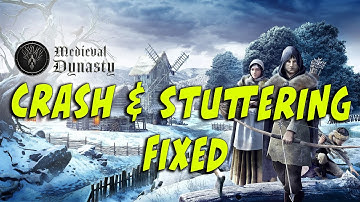How to fix game crash and stuttering in Medieval Dynasty