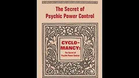 Cyclomancy, the Secret of Psychic Power Control by Frank Rudolf Young: Introduction & Lesson 1