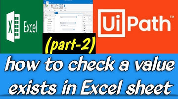 How to check value exists in Excel Sheet using UiPath (Part-2) || RPA UseCase