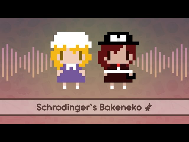 【Touhou Lyrics】 Schrodinger's Bakeneko class=