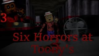 six horrors at toony's 3 hour 1 gameplay