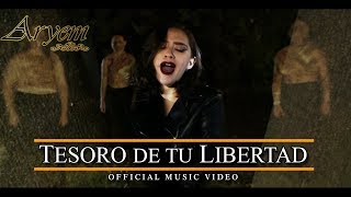 Aryem - Tesoro De Tu Libertad Official Music Video