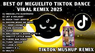 BEST🔥 MEGUELITO TIKTOK DANCE VIRAL NONSTOP REMIX 2025🇵🇭DJ JET 2 HOLIDAY & MORE