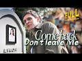 FULL Come Back Don T Leave Me ENG SUB Drama Miniseries Tvshow Movie Romance