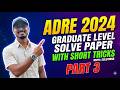 ADRE 2024 Graduate Level Exam Strategy: Part 3 Quantitative &amp; Reasoning Solved