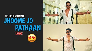 I Tried To Recreate Jhoome Jo Pathaan Song Look || Shah Rukh Khan - Ghaus Editz