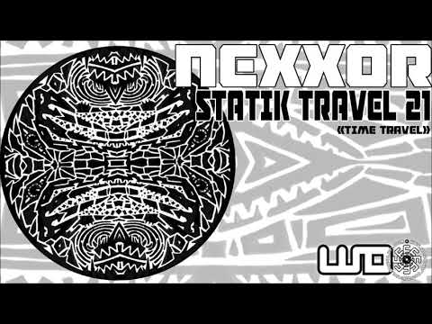 Nexxor — "Time Travel" - Nexxor - Statik Travel 21