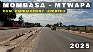 MOMBASA-MTWAPA Dual Carriageway latest updates 2025