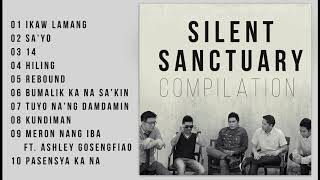 ⁣Silent Sanctuary Nonstop Songs 2020 - Silent Sanctuary Hugot Songs Compilation