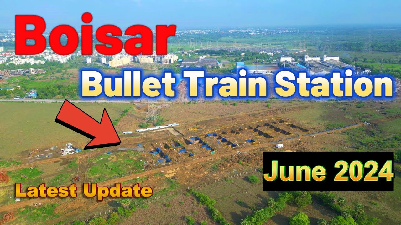 boisar-bullet-train-station-june-2024-latest-construction-update